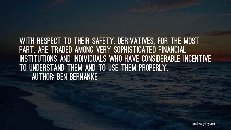 Financial Incentives Quotes By Ben Bernanke