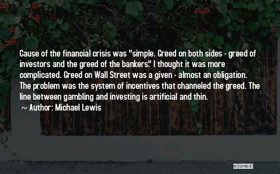 Financial Incentives Quotes By Michael Lewis