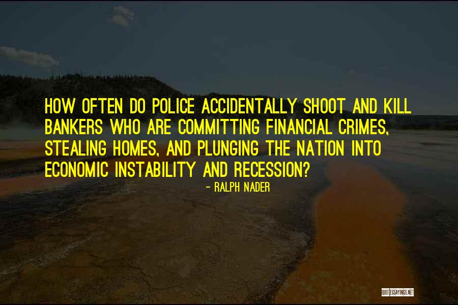 Financial Instability Quotes By Ralph Nader Financial Instability Quotes By Ralph Nader
