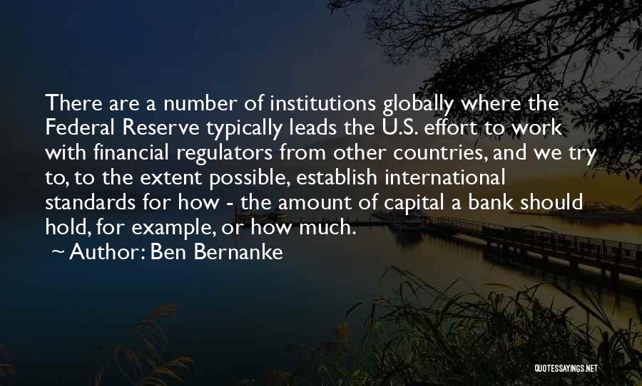 Financial Institutions Quotes By Ben Bernanke