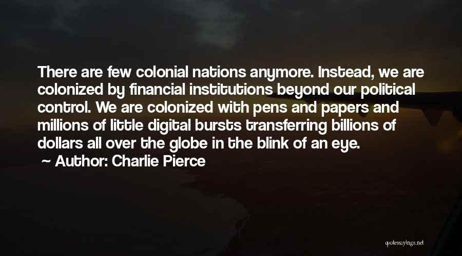 Financial Institutions Quotes By Charlie Pierce