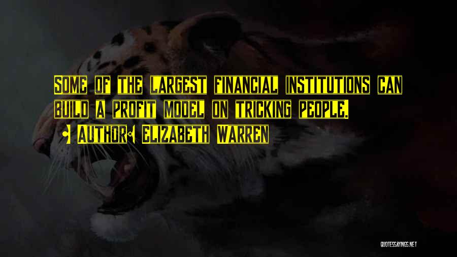 Financial Institutions Quotes By Elizabeth Warren