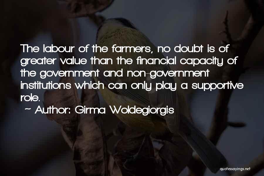 Financial Institutions Quotes By Girma Woldegiorgis