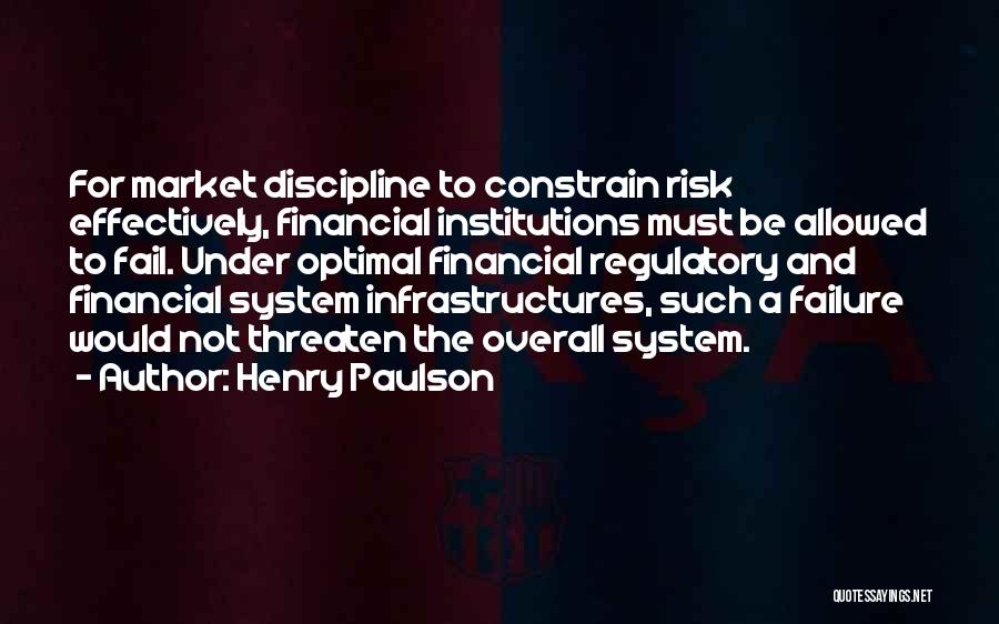 Financial Institutions Quotes By Henry Paulson