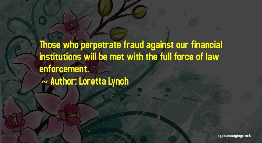 Financial Institutions Quotes By Loretta Lynch