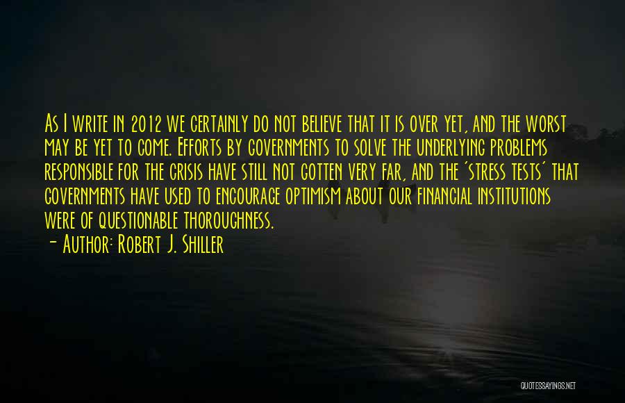 Financial Institutions Quotes By Robert J. Shiller