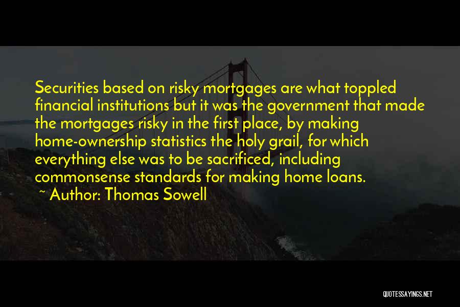 Financial Institutions Quotes By Thomas Sowell