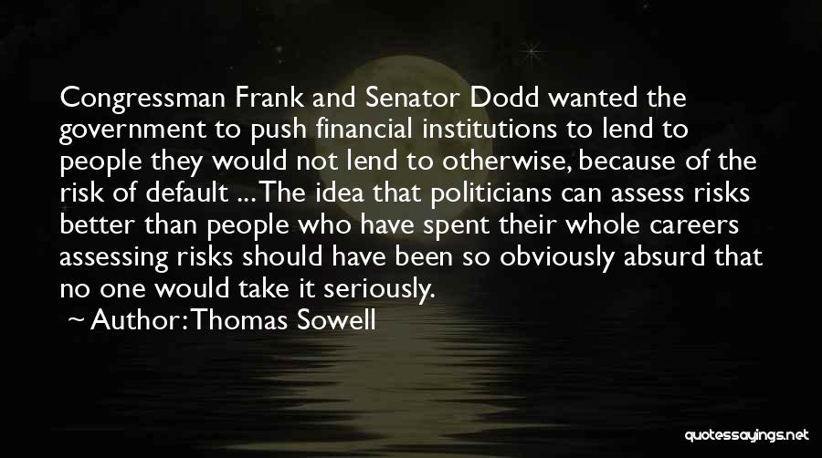 Financial Institutions Quotes By Thomas Sowell