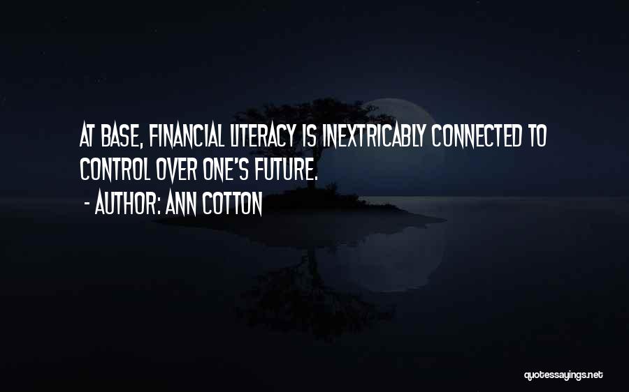 Financial Literacy Quotes By Ann Cotton