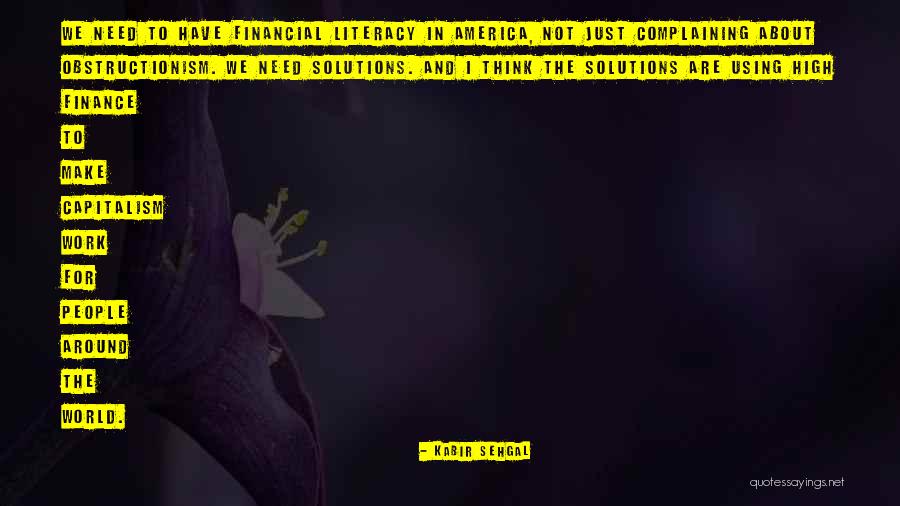 Financial Literacy Quotes By Kabir Sehgal Financial Literacy Quotes By Kabir Sehgal