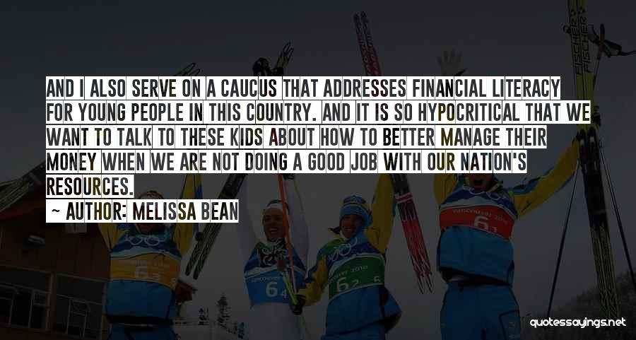 Financial Literacy Quotes By Melissa Bean