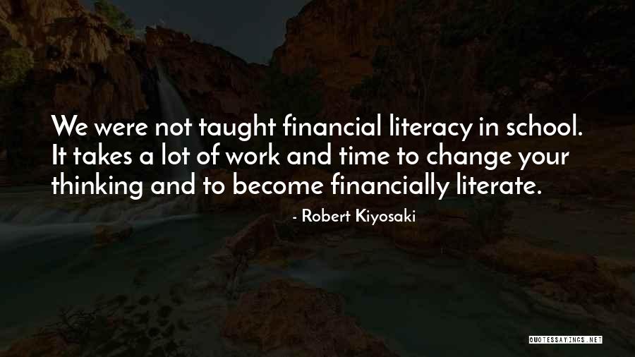 Financial Literacy Quotes By Robert Kiyosaki Financial Literacy Quotes By Robert Kiyosaki