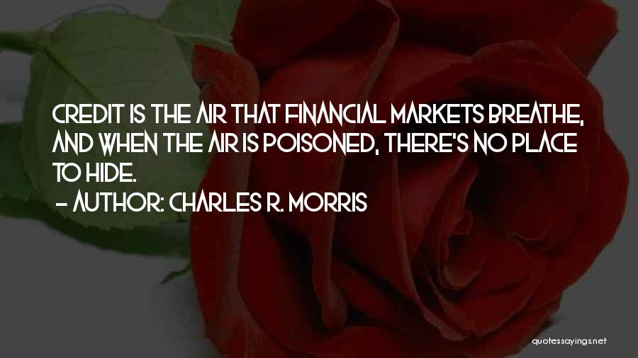 Financial Markets Quotes By Charles R. Morris