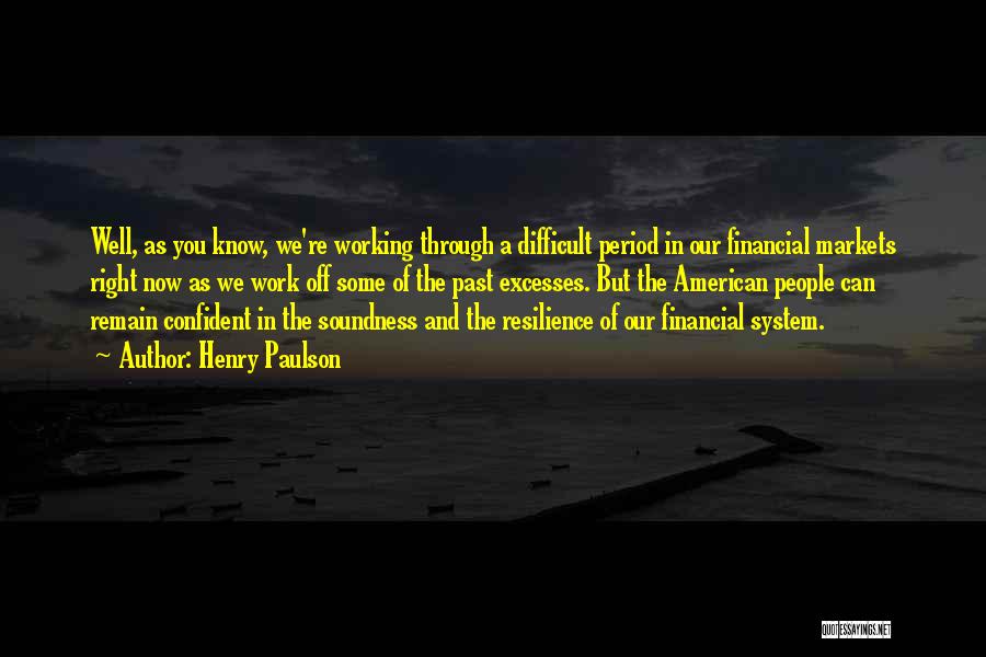 Financial Markets Quotes By Henry Paulson