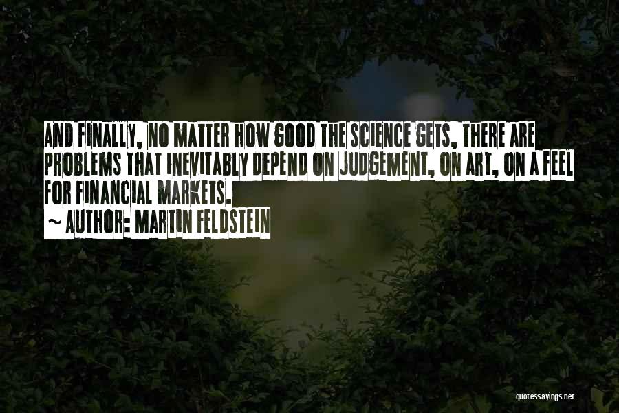 Financial Markets Quotes By Martin Feldstein