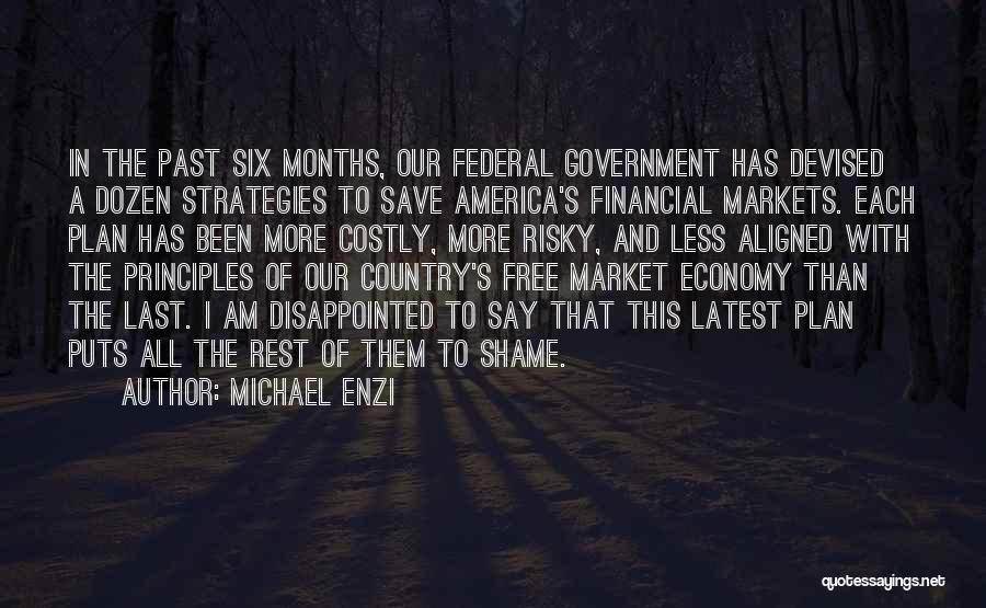 Financial Markets Quotes By Michael Enzi