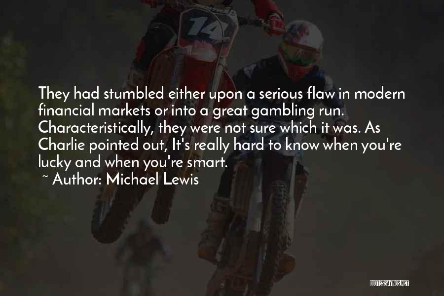 Financial Markets Quotes By Michael Lewis