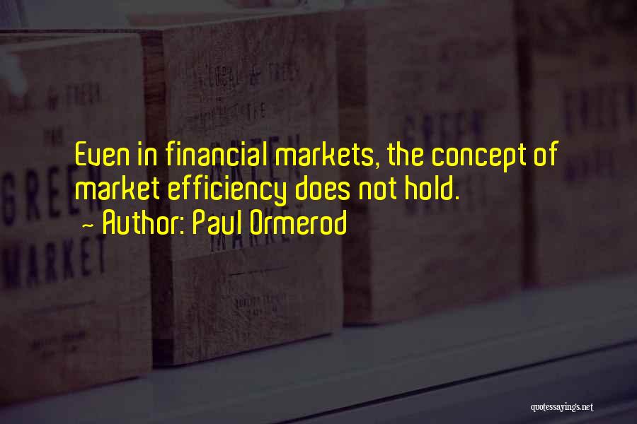 Financial Markets Quotes By Paul Ormerod