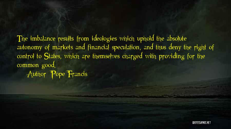 Financial Markets Quotes By Pope Francis