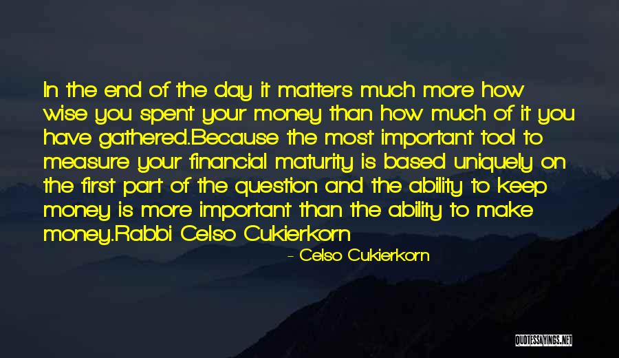 Financial Matters Quotes By Celso Cukierkorn