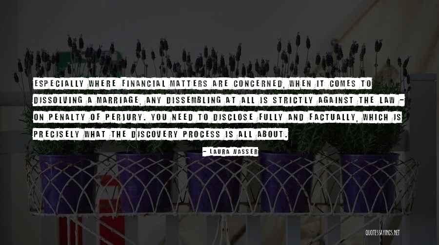 Financial Matters Quotes By Laura Wasser