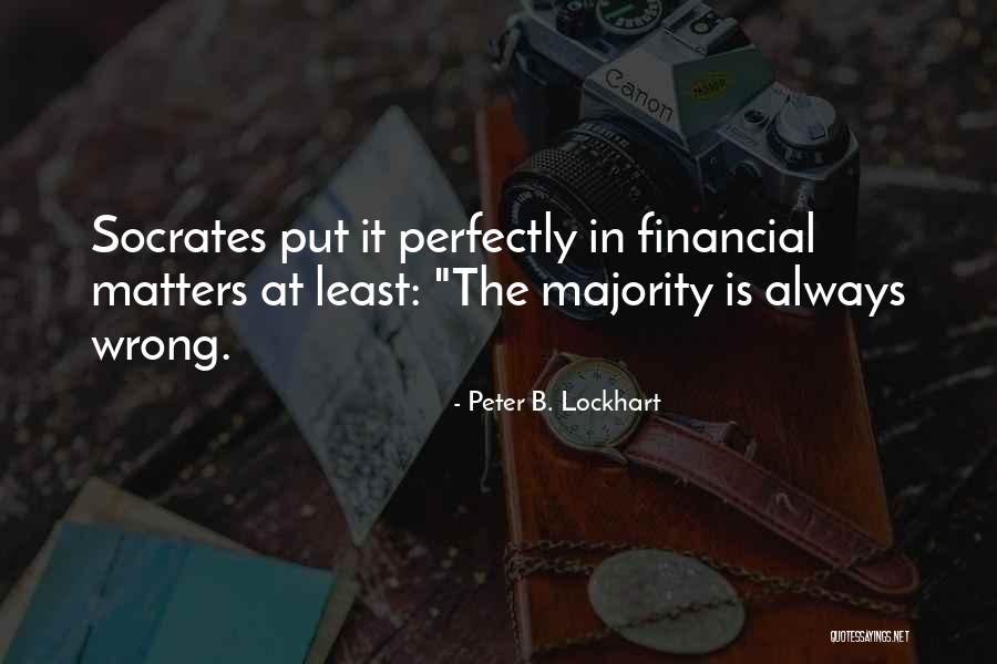 Financial Matters Quotes By Peter B. Lockhart