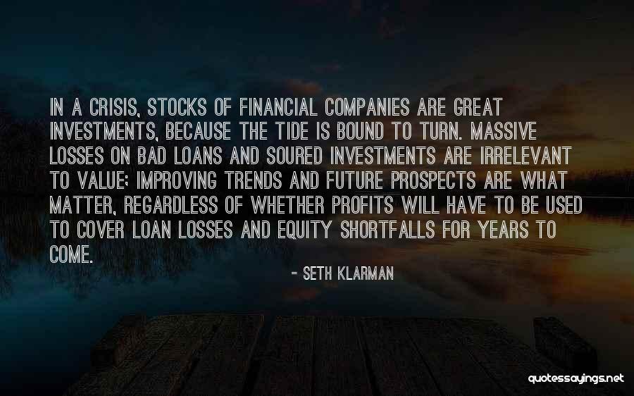 Financial Matters Quotes By Seth Klarman