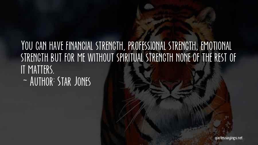 Financial Matters Quotes By Star Jones