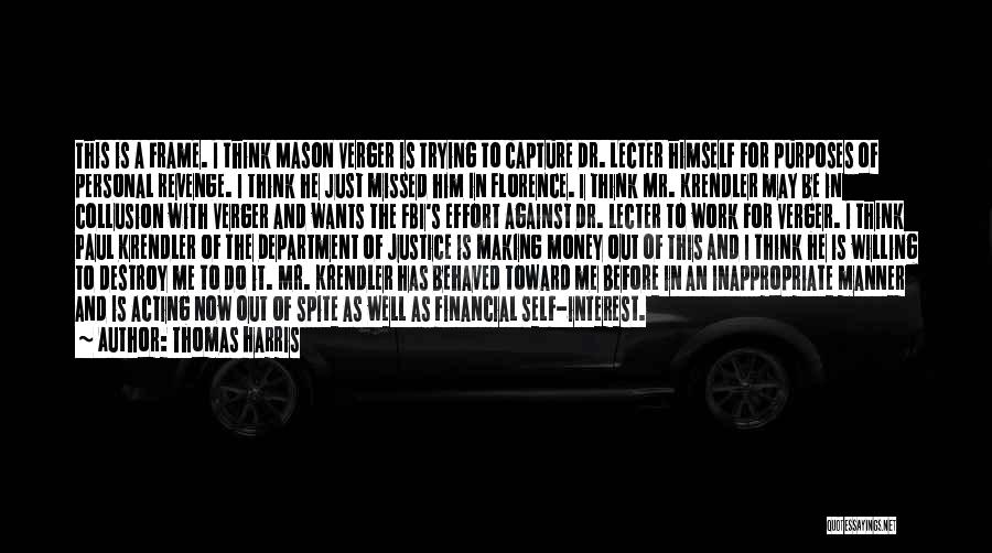 Financial Matters Quotes By Thomas Harris Financial Matters Quotes By Thomas Harris
