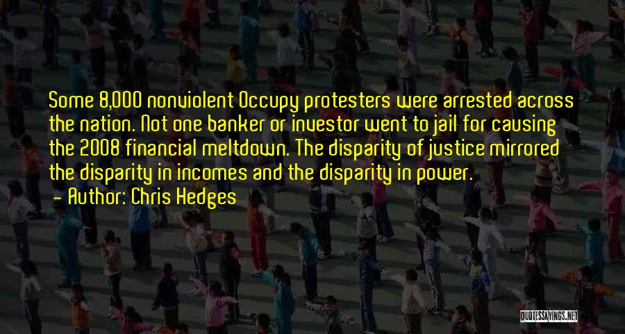 Financial Meltdown Quotes By Chris Hedges