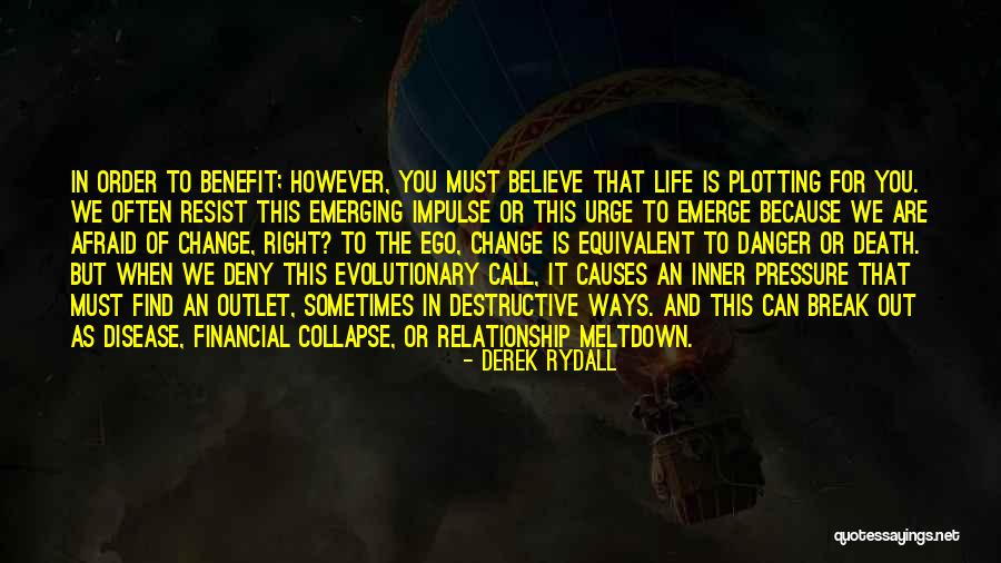 Financial Meltdown Quotes By Derek Rydall