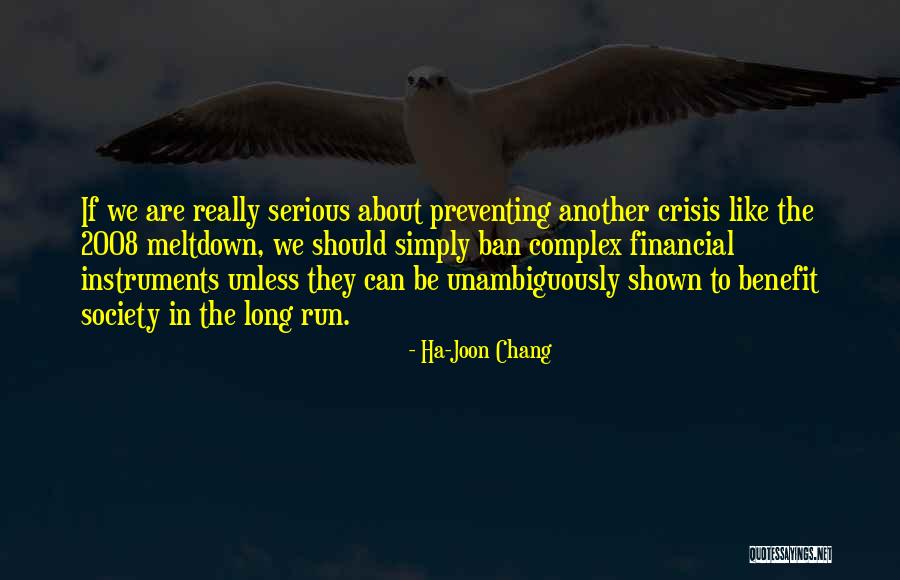 Financial Meltdown Quotes By Ha-Joon Chang