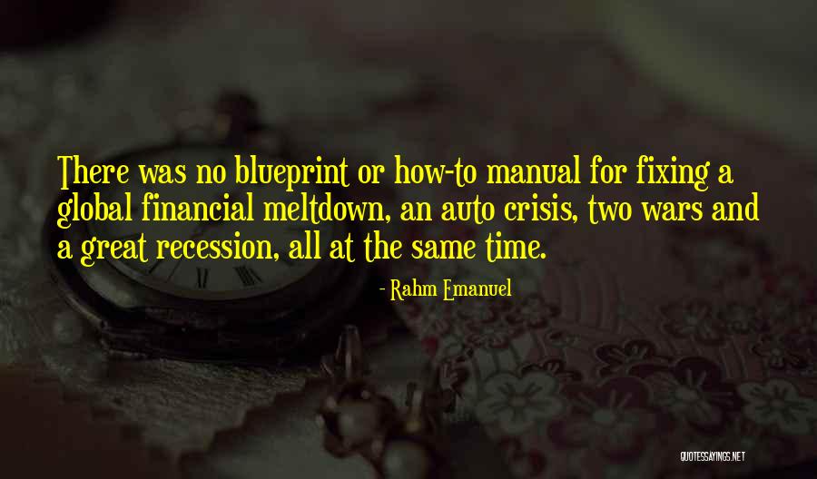 Financial Meltdown Quotes By Rahm Emanuel Financial Meltdown Quotes By Rahm Emanuel