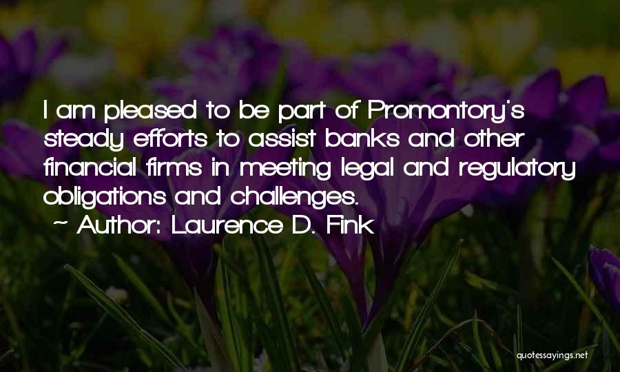 Financial Obligations Quotes By Laurence D. Fink