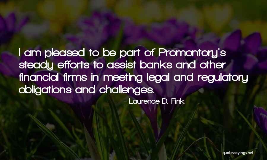 Financial Obligations Quotes By Laurence D. Fink