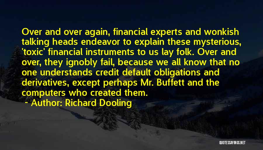 Financial Obligations Quotes By Richard Dooling
