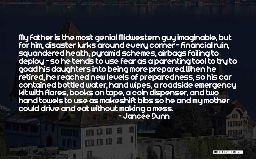 Financial Preparedness Quotes By Jancee Dunn Financial Preparedness Quotes By Jancee Dunn