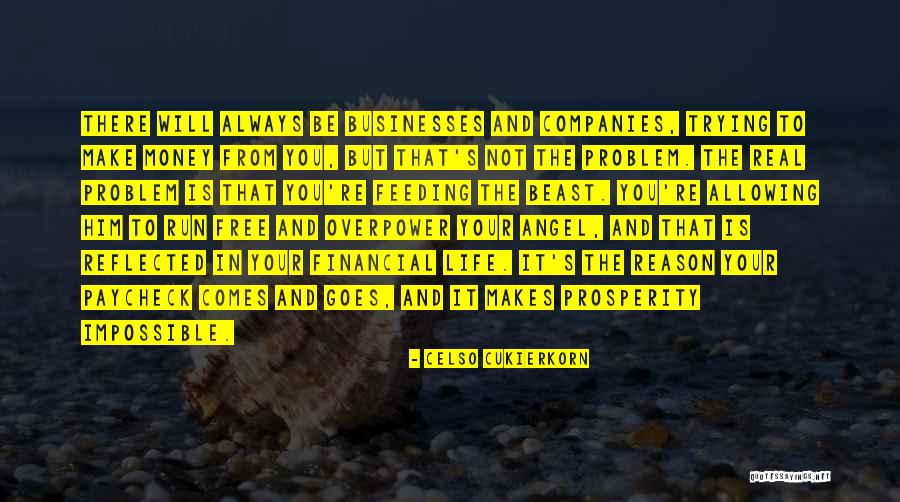 Financial Prosperity Quotes By Celso Cukierkorn Financial Prosperity Quotes By Celso Cukierkorn