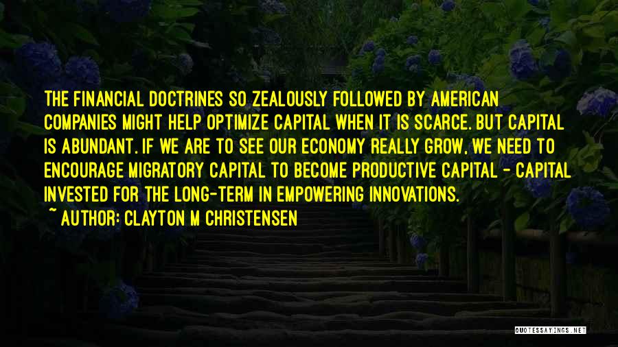 Financial Quotes By Clayton M Christensen
