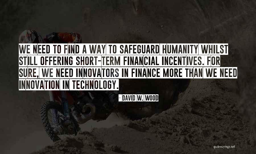 Financial Quotes By David W. Wood Financial Quotes By David W. Wood