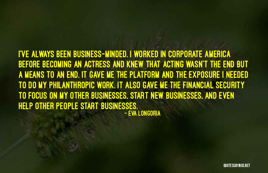 Financial Quotes By Eva Longoria Financial Quotes By Eva Longoria