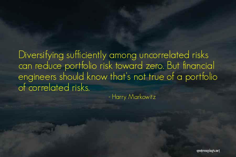 Financial Quotes By Harry Markowitz