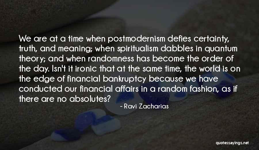 Financial Quotes By Ravi Zacharias Financial Quotes By Ravi Zacharias