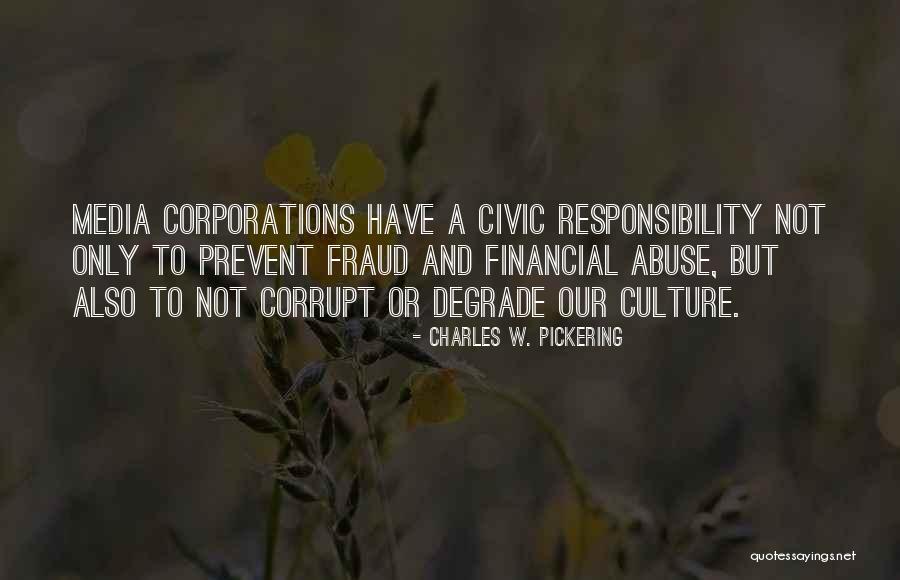 Financial Responsibility Quotes By Charles W. Pickering