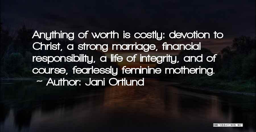 Financial Responsibility Quotes By Jani Ortlund