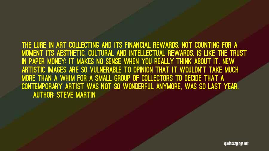 Financial Rewards Quotes By Steve Martin