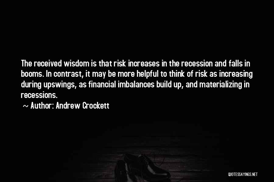 Financial Risk Quotes By Andrew Crockett