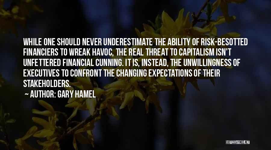 Financial Risk Quotes By Gary Hamel