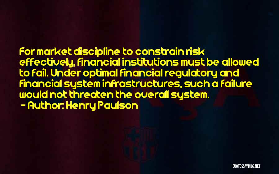 Financial Risk Quotes By Henry Paulson