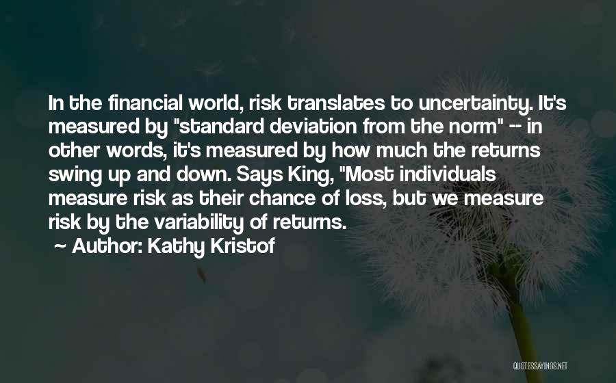 Financial Risk Quotes By Kathy Kristof